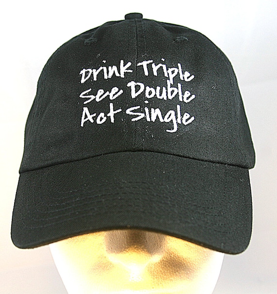 Drink Triple See Double Act Single - Polo Style Ball Cap (Black with White Stitching)