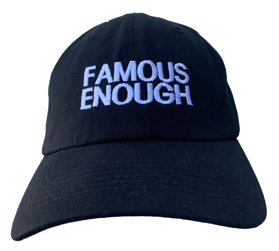 Famous Enough - Polo Style Ball Cap (Various colors with White Stitching)