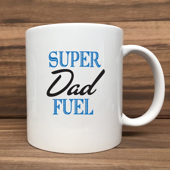 Coffee Mug - Super Dad Fuel - Double Sided Printing 11 oz Mug