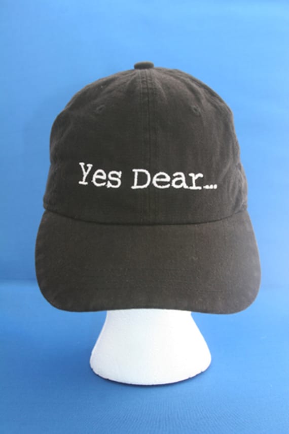 Yes Dear...- Ball Cap (Black with White Stitching)