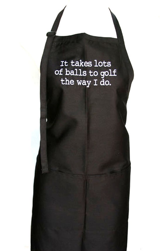 It takes lots of balls to golf the way I do.  (Adult Apron)