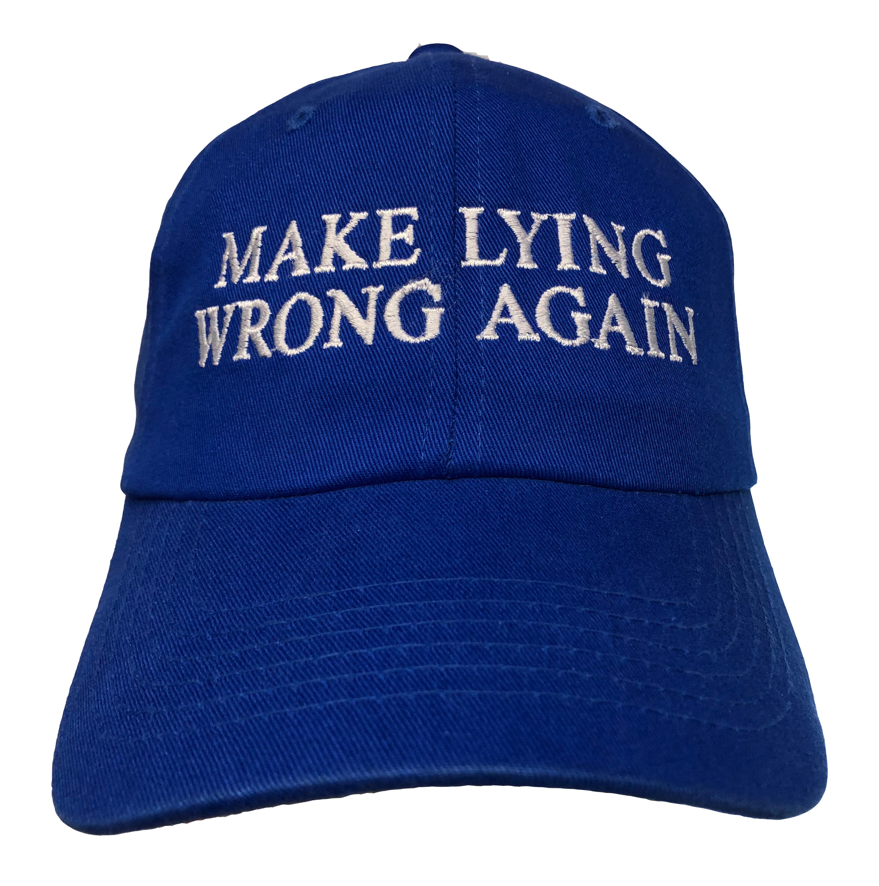 Make Lying Wrong Again Ball Cap (Various Colors with White Stitching)