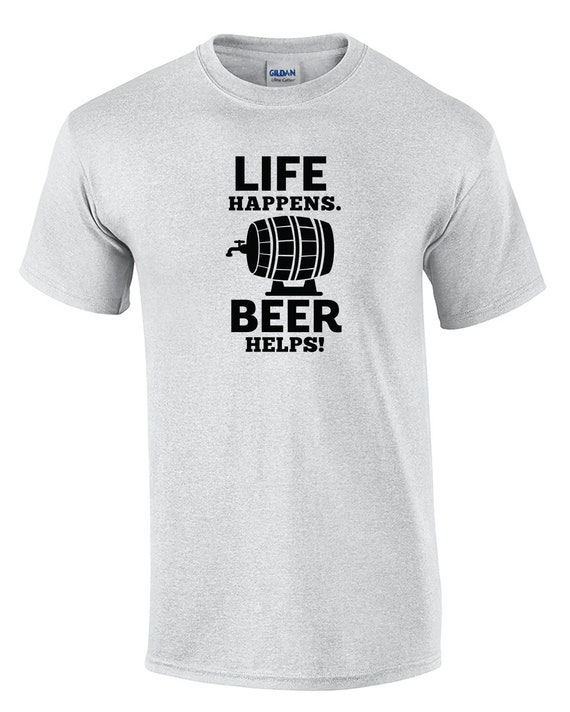 Life Happens Beer Helps (Mens T-Shirt)