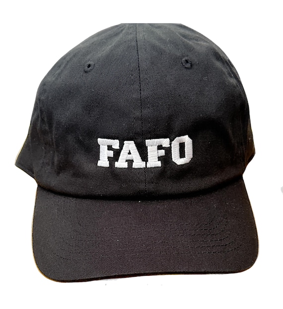 FAFO -  Ball Cap (Various Colors with White Stitching)