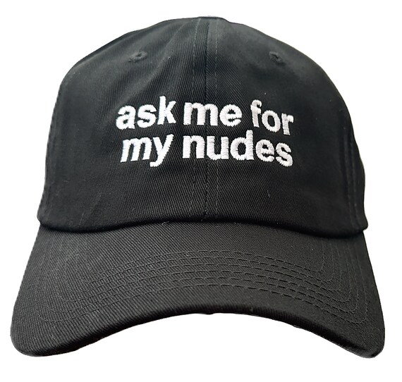 Ask Me For My Nudes - Polo Style Ball Cap (Black with White Stitching)