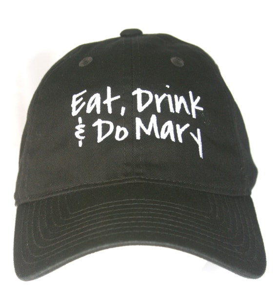 Eat Drink and Do Mary - Polo Style Ball Cap (Black with White Stitching)