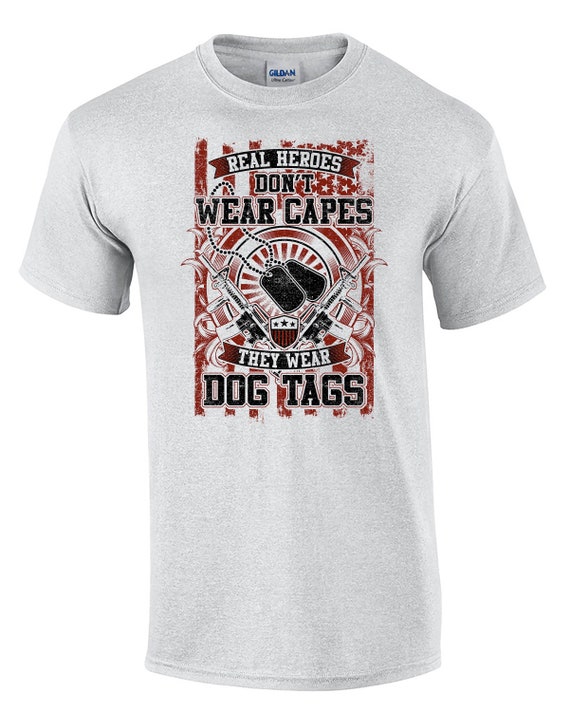 Real Heros Don't Wear Capes, They Wear Dog Tags -  Men's T-Shirt in White or Ash Gray