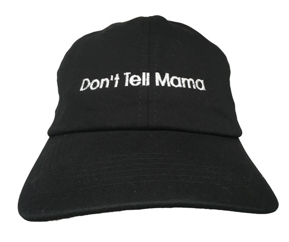 Don't Tell Mama - Polo Style Ball Cap (available in different colors)