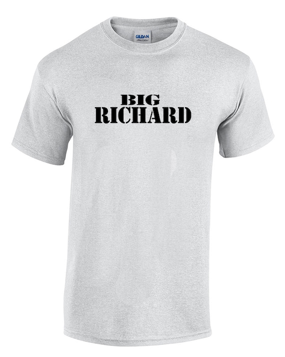 Big Richard (T-Shirt)