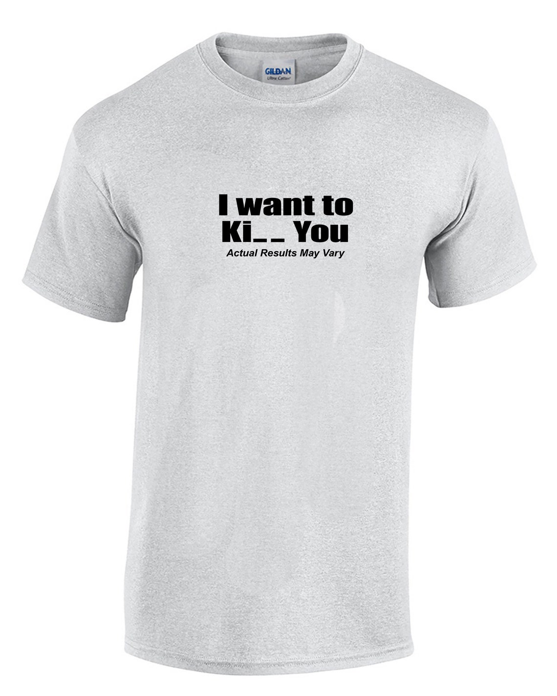 I Wank to Ki__ You Actual Results May Vary mens T-shirt - Etsy