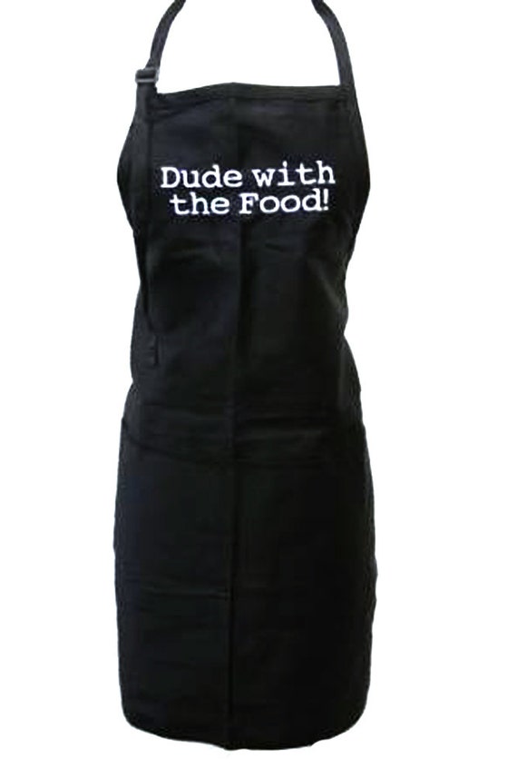 Dude with the Food (Adult Apron)