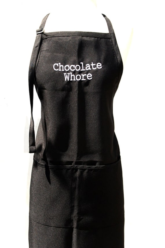 Chocolate Whore (Adult Apron) Available in Colors too