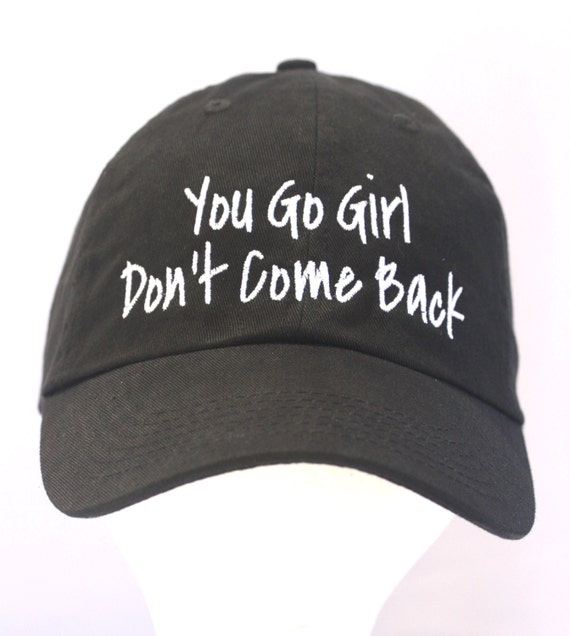 You Go Girl Don't Come Back (Polo Style Ball Black with White Stitching)