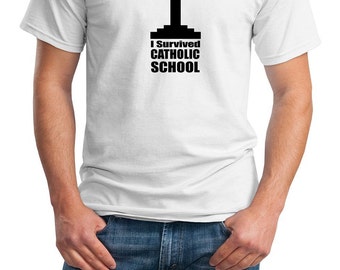 I Survived Catholic School - Mens T-Shirt (White or Ash Colors)