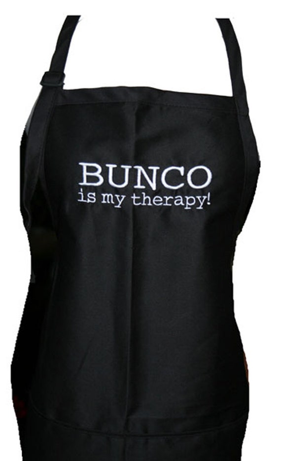 Bunco is my therapy! (Adult Apron) Available in Colors too