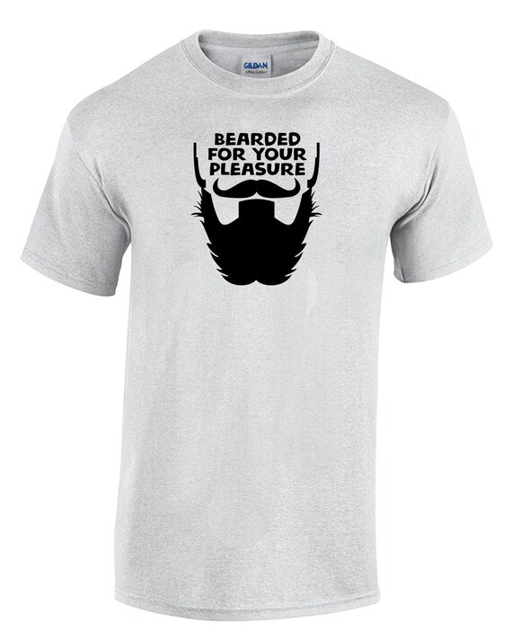 Bearded For Your Pleasure (T-Shirt)
