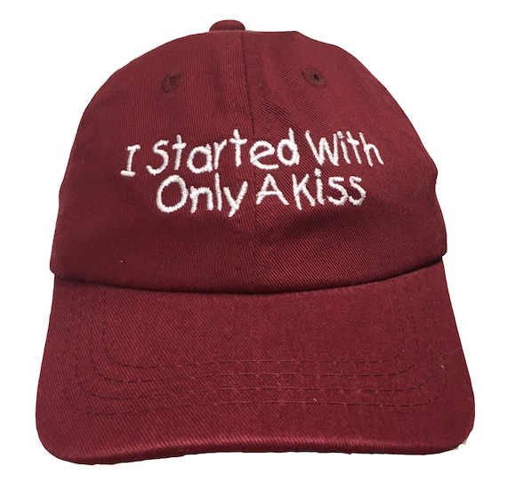 I Started With Only A Kiss (Polo Style INFANT Ball Cap in various colors)