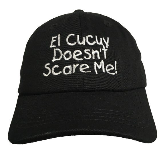 El Cucuy Doesn't Scare Me!  (Polo Style INFANT Ball Cap in various colors)
