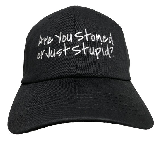 Are You Stoned or Stupid? - Polo Style Ball Cap (Various Colors with White Stitching)