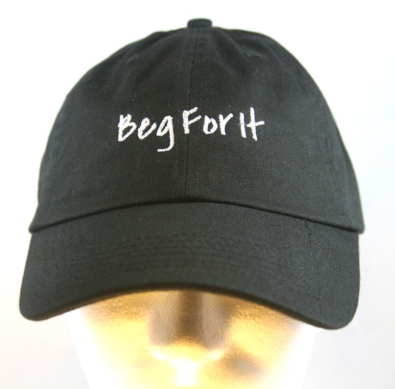 Beg for It - Polo Style Ball Cap (Black with White Stitching)