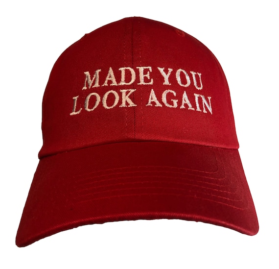 Made You Look Again -  Ball Cap (Various Colors with White Stitching)