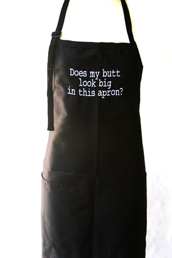 Does my butt look big in this apron? (Adult Apron in various colors)