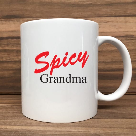 Coffee Mug - Spicy Grandma - Double Sided Printing 11 oz Mug