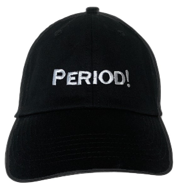 Period! (Polo Style Adjustable Ball Various Colors with White Stitching)