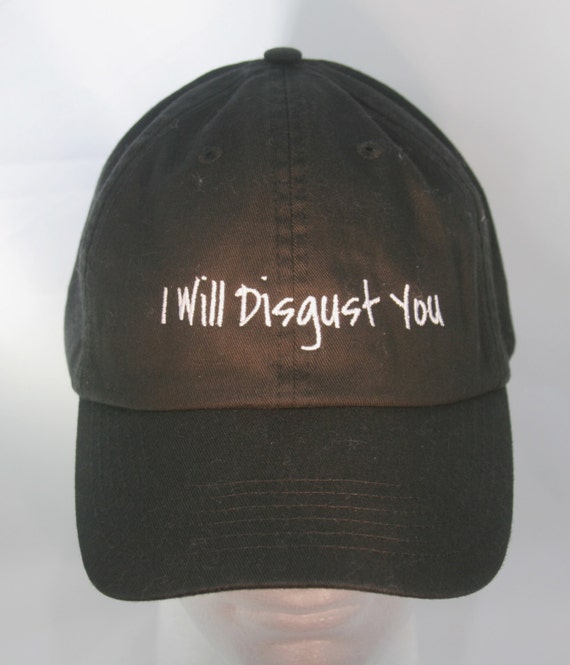 I Will Disgust You - Polo Style Ball Cap (Black with White Stitching)