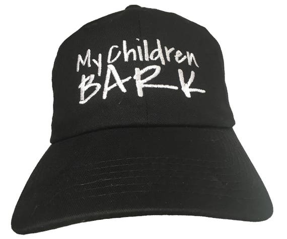 My Children BARK (Polo Style Ball Cap in various colors)