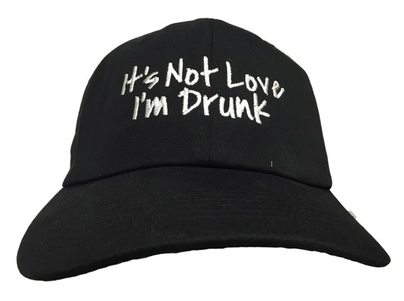 It's Not Love I'm Drunk (Polo Style Ball Various Colors with White Stitching)
