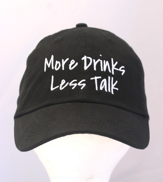 More Drinks Less Talk - Polo Style Ball Cap (Black with White Stitching)