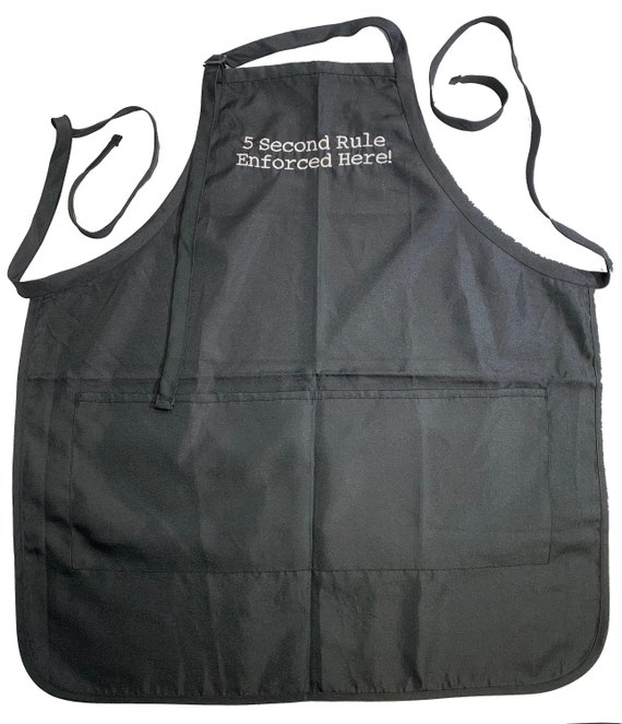 5 Second Rule Enforced Here (Adult Apron) Available in Colors too.