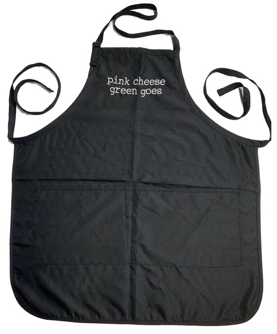 Pink Cheese Green Goes (Adult Apron) Available in Colors too.