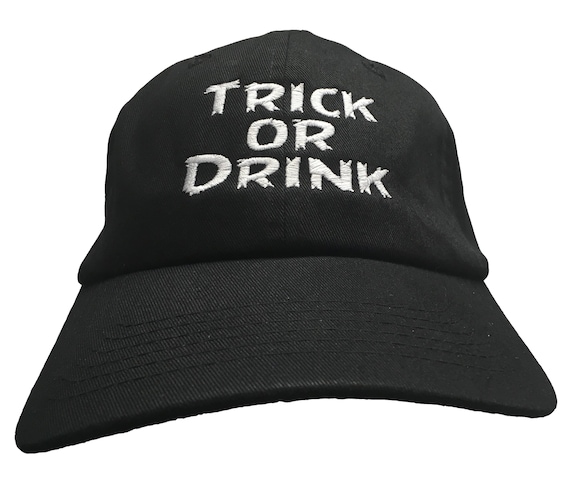 Trick or Drink (Embroidered Polo Style Ball Cap available in various colors)