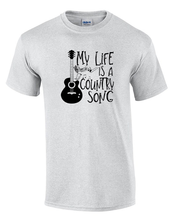 My Life is a Country Song (Ash Gray or White)