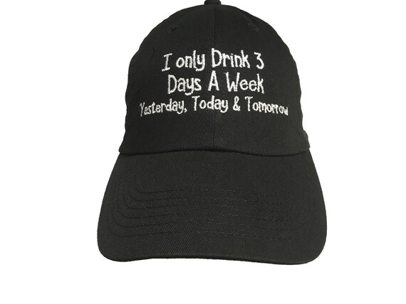 I Only Drink 3 Days a Week... - Polo Style Ball Cap (Black with White Stitching)