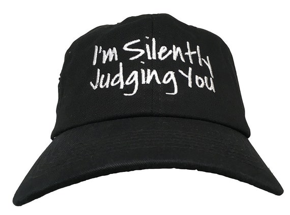 I'm Silently Judging You - Polo Style Ball Cap (Various Colors with White Stitching)