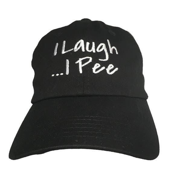 I Laugh, I Pee - Black Embroidered Ball Cap