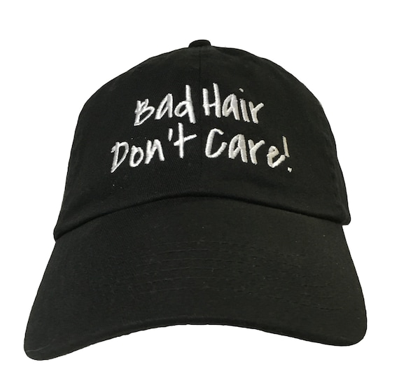 Bad Hair Don't Care (Polo Style Ball Cap - Various Colors with White Stitching