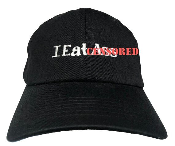 Adults Only - I Eat Ass - Polo Style Ball Cap (Various Colors with White Stitching)