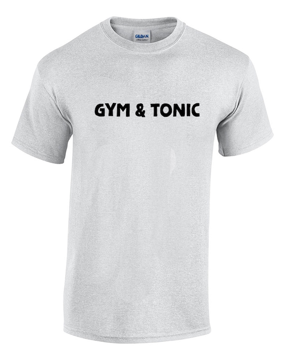 Gym & Tonic (T-Shirt)