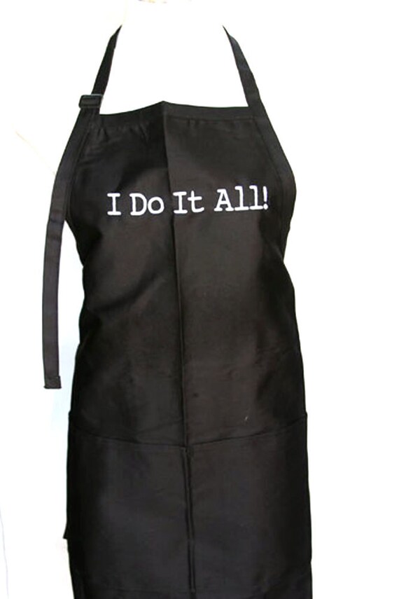 I do it All! (Adult Apron)