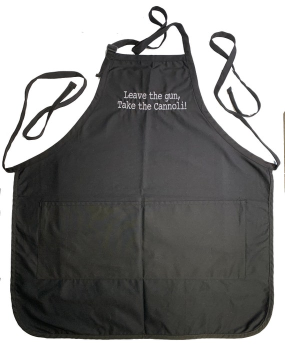 Leave the Gun, Take the Cannoli! (Adult Apron) In various colors