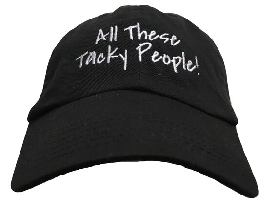 All These Tacky People! - Polo Style Ball Cap (Black with White Stitching)