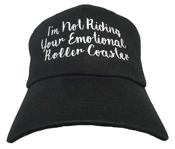 I'm Not Riding Your Emotional Roller Coaster (Polo Style Ball Cap - Black)