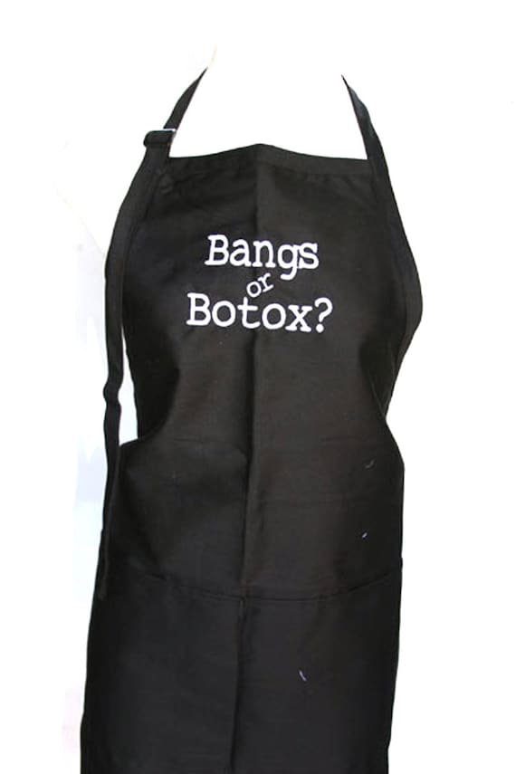 Bangs or Botox? (Adult Apron)