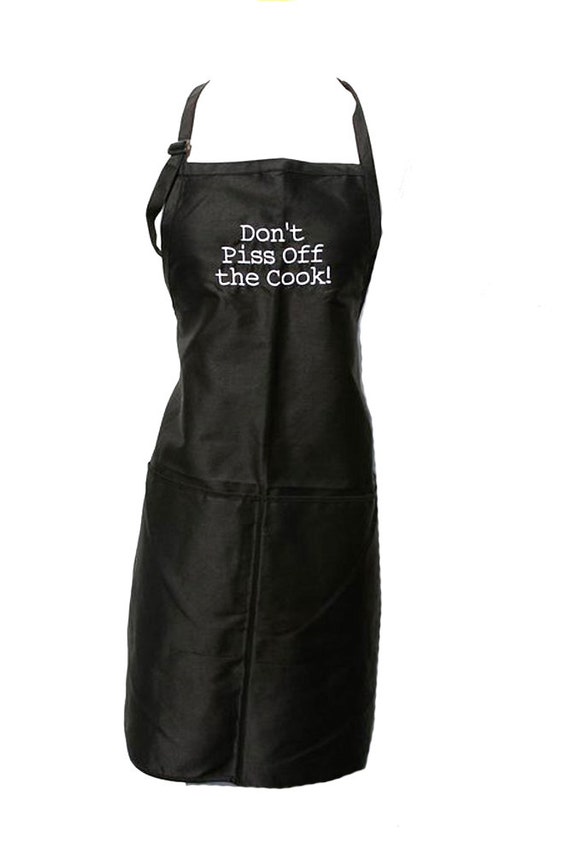 Don't Piss off the Cook! (Adult Apron)