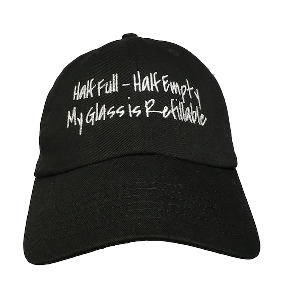Half Full - Half Empty - My Glass is Refillable - Polo Style Ball Cap (Black with White Stitching)