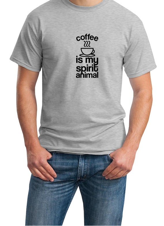 Coffee is my Spirit Animal (Mens T-Shirt)